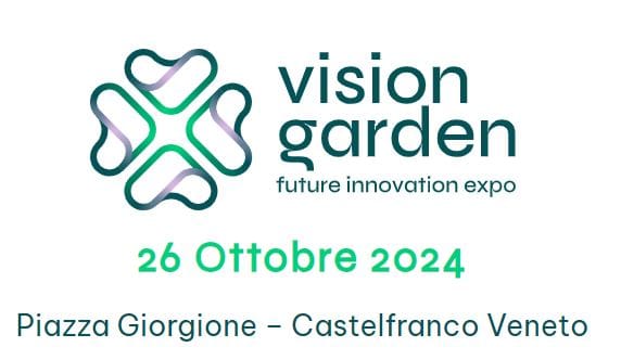 VENETO ECONOMY - Vision Garden: La Fiera dell'Innovazione a Castelfranco